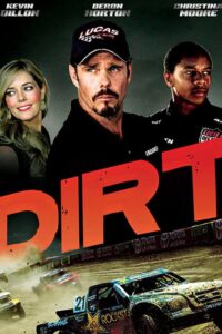 دانلود فیلم Dirt 2018 | لینک مستقیم + تماشای آنلاین نیم بها