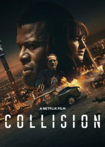فیلم برخورد Collision 2022                         با لینک مستقیم | آپ تم